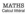 Maths Calcul littéral